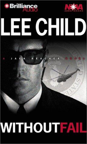 Lee Child: Without Fail (Jack Reacher) (AudiobookFormat, 2002, Nova Audio Books)