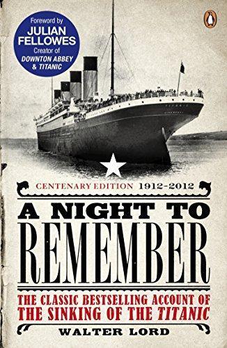 Walter Lord: Night to Remember