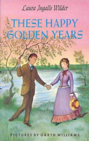 Laura Ingalls Wilder: These Happy Golden Years (Hardcover, 1964, Lutterworth Press)