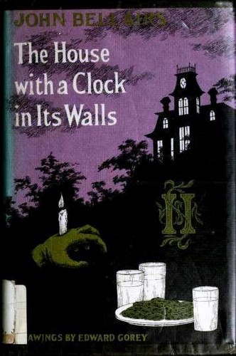 John Bellairs: The House with a Clock in Its Walls (Hardcover, 1973, Dial Books for Young Readers)