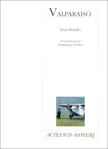 Don DeLillo: Valparaiso (Paperback, French language, 2001, Actes Sud-Papiers)