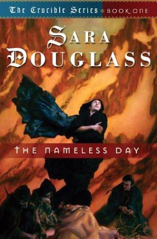 Sara Douglass: The nameless day (2004, Tor)