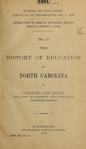 Charles Lee Smith: The history of education in North Carolina (1888, Govt. Print. Off.)