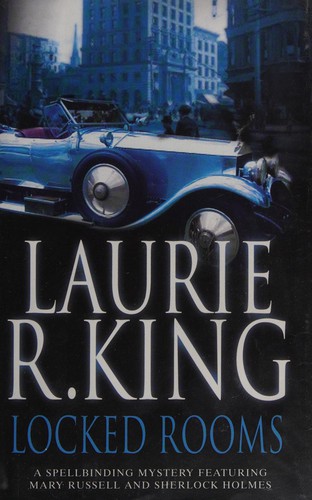 Laurie R. King: Locked rooms (2005, Allison & Busby)