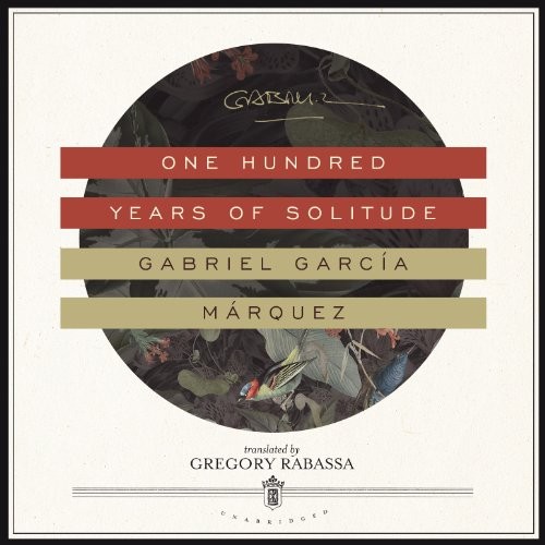 Gabriel García Márquez: One Hundred Years of Solitude (AudiobookFormat, 2014, Blackstone Audio)