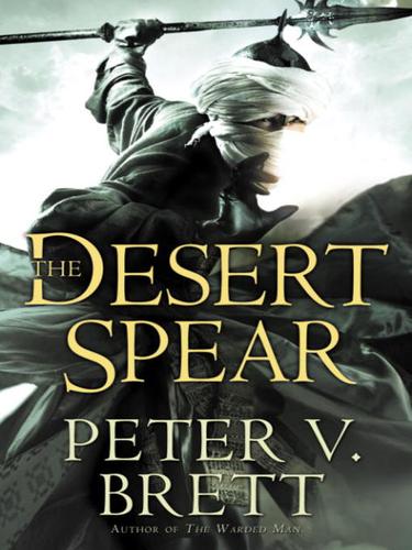 Peter V. Brett: The Desert Spear (EBook, 2010, Random House Publishing Group)