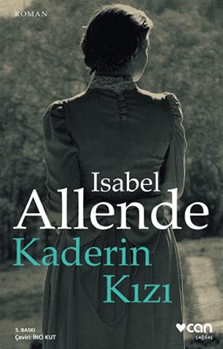 Isabel Allende: Kaderin Kizi; Hija de La Fortuna (Paperback, 2020, Can Yayinlari)