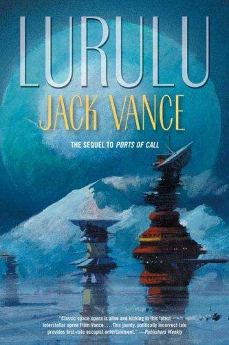 Jack Vance: Lurulu (Ports of Call) (Paperback, 2007, Tor Books)