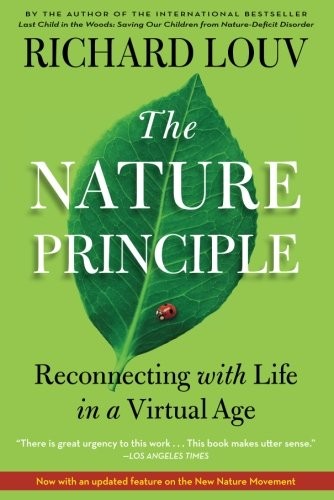 Richard Louv: The Nature Principle (Paperback, 2012, Algonquin Books)