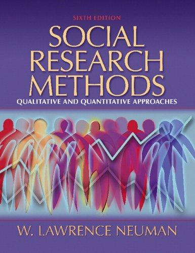 W. Lawrence Neuman: Social Research Methods (2005, Allyn & Bacon)