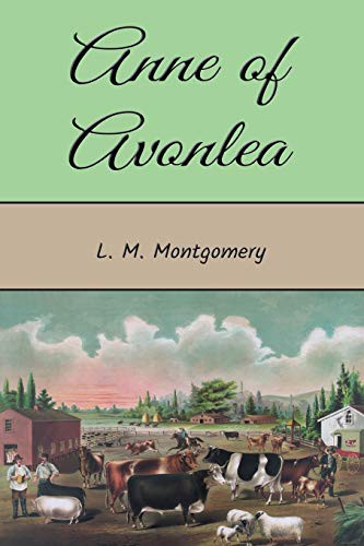 Lucy Maud Montgomery: Anne of Avonlea (Paperback, 2018, Nook Press)