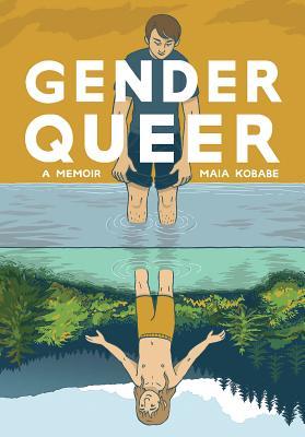 Maia Kobabe: Gender Queer (GraphicNovel, 2020, Oni-Lion Forger Publishing Group)