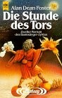 Alan Dean Foster: Die Stunde des Tors (Paperback, 2001)