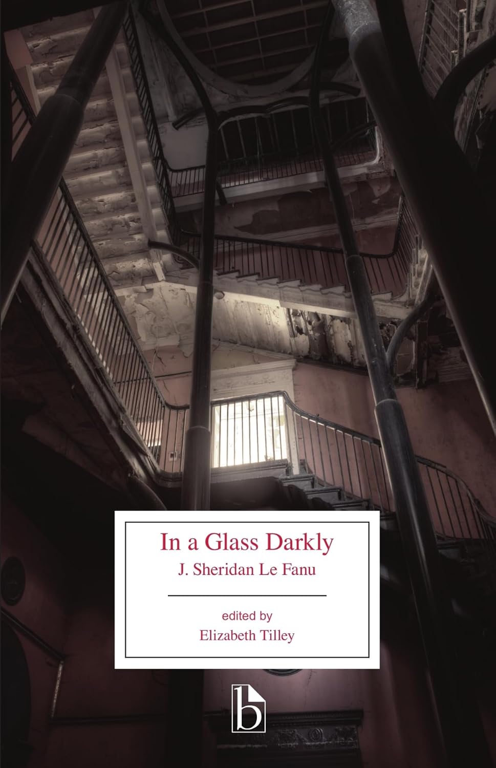 Joseph Sheridan Le Fanu, Elizabeth Tilley: In a Glass Darkly (EBook, 2018, Broadview Press)