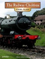 Edith Nesbit: The Railway Children (Unabridged Classics) (2005, Tantor Media)