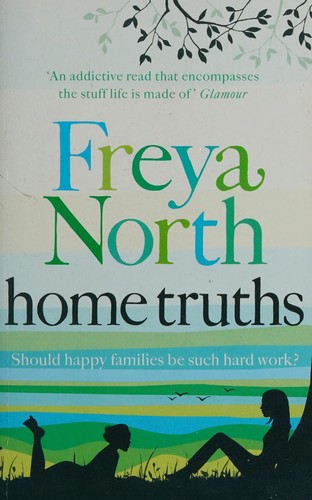 Freya North: Home truths (2010, Harper)