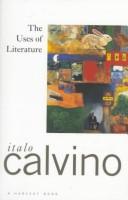 Italo Calvino: The uses of literature (1986, Harcourt Brace Jovanovich)