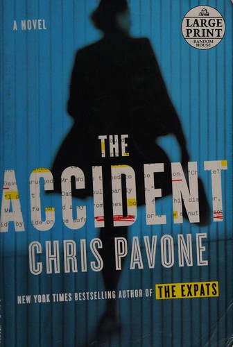 Chris Pavone: Accident (2014, Random House Large Print)