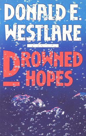 Donald E. Westlake: Drowned Hopes (EBook, 2001, Mysterious Press)