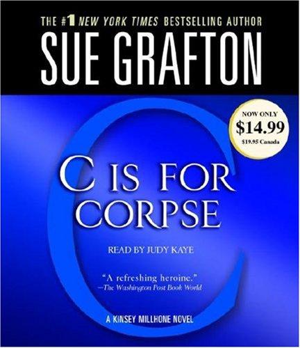 Sue Grafton: C Is for Corpse (AudiobookFormat, 2007, RH Audio)