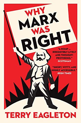 Terry Eagleton: Why Marx Was Right (Paperback, 2018, Yale University Press)