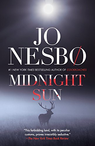 Jo Nesbø: Midnight Sun (Paperback, 2017, Vintage Crime/Black Lizard)