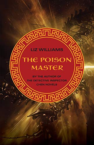 Liz Williams: The Poison Master (Paperback, 2013, Open Road Media Sci-Fi & Fantasy)