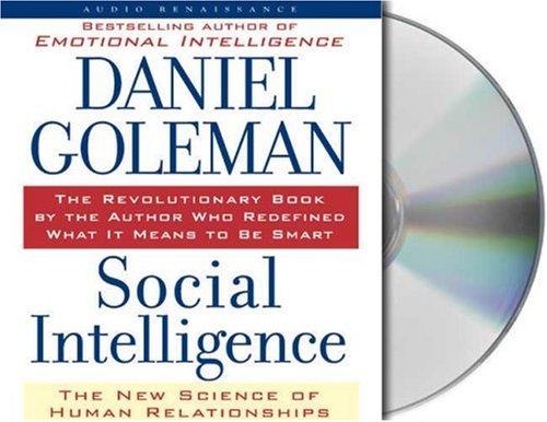 Daniel Goleman: Social Intelligence (AudiobookFormat, 2006, Audio Renaissance)