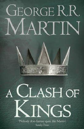 George R.R. Martin, George R. R. Martin: Clash of Kings (Paperback, 2011, HarperCollins Publishers)