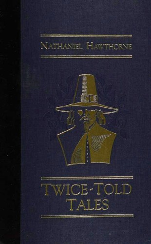Nathaniel Hawthorne: Twice-Told Tales (Hardcover, 1989, Reader's Digest Association)