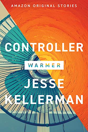 Jesse Kellerman: Controller (EBook, Amazon Original Stories)