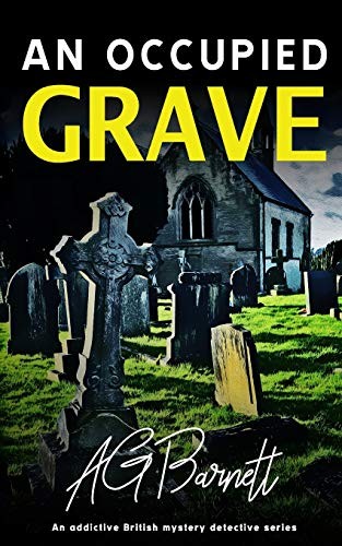 A.G. Barnett: An Occupied Grave (Paperback, Independently published)