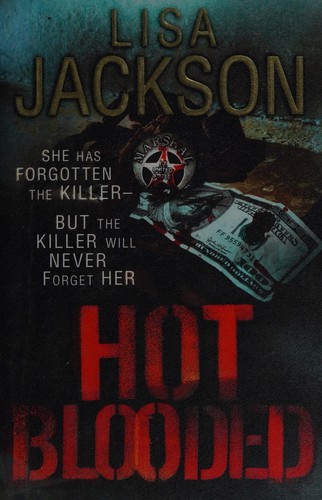 Lisa Jackson: Hot blooded (2012, Hodder)