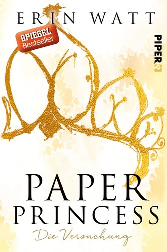 Erin Watt: Paper Princess (German language, 2017, Piper, Piper Verlag GmbH)