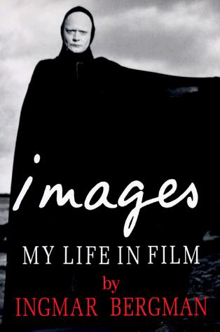 Ingmar Bergman: Images (Hardcover, 1994, Arcade Pub., Distributed by Little, Brown)