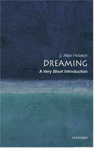 J. Allan Hobson: Dreaming (2005, Oxford University Press)