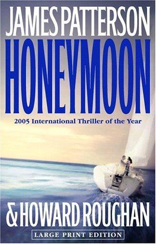 James Patterson: Honeymoon (Hardcover, 2005, Little, Brown)