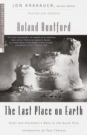 Roland Huntford: The Last Place on Earth (1999, Modern Library)