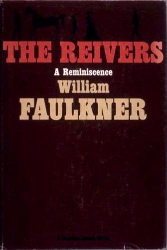 William Faulkner: The reivers (1962, Random House)