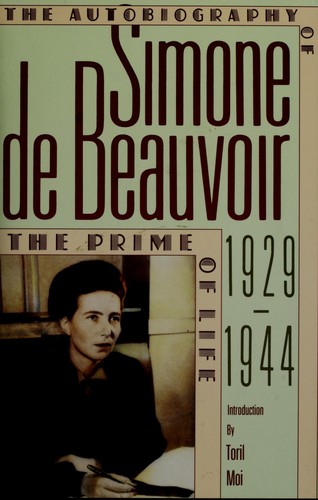 Simone de Beauvoir: The prime of life (1992, Paragon House)