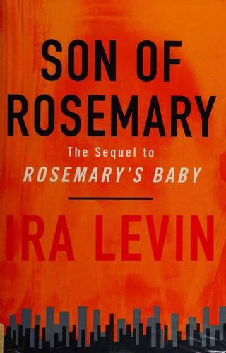 Ira Levin: Son of Rosemary (Hardcover, 1998, Robert Hale, The Crowood Press)