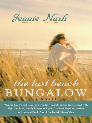 Jennie Nash: The Last Beach Bungalow (EBook, 2008, Penguin Group USA, Inc.)