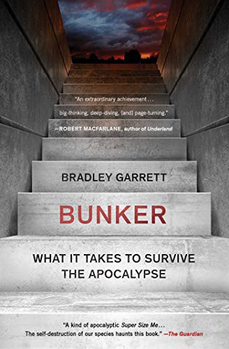 Bradley Garrett: Bunker (Paperback, 2021, Scribner)