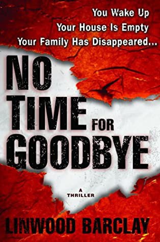 Linwood Barclay: No time for goodbye (Hardcover, 2007, Bantam Books)