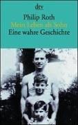 Philip Roth: Mein Leben als Sohn. Eine wahre Geschichte. (Paperback, German language, 1995, Dtv)