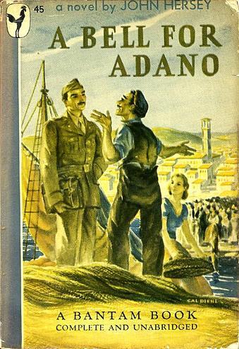 John Hersey: A bell for Adano (1946, Bantam Books)