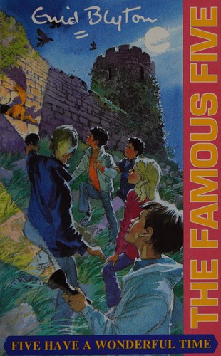 Enid Blyton: Five have a Wonderful Time (1991, Hodder Children's Books)