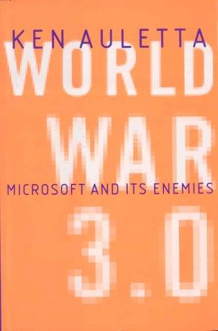 Ken Auletta: WORLD WAR 3.0 (Hardcover, 2001, Profile Books Ltd)