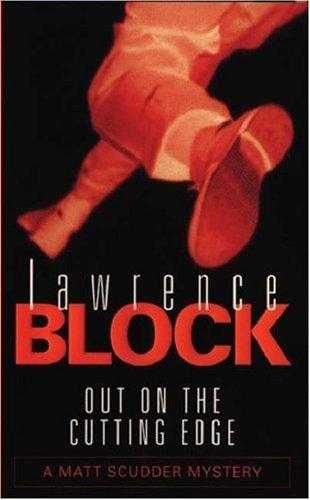 Lawrence Block: Out on the Cutting Edge (Matt Scudder Mystery) (Paperback, 2000, Orion mass market paperback)