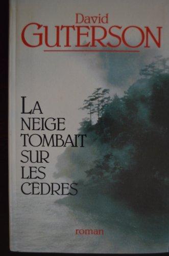 David Guterson: La neige tombait sur les cèdres (French language, 2001, À vue d'œil)